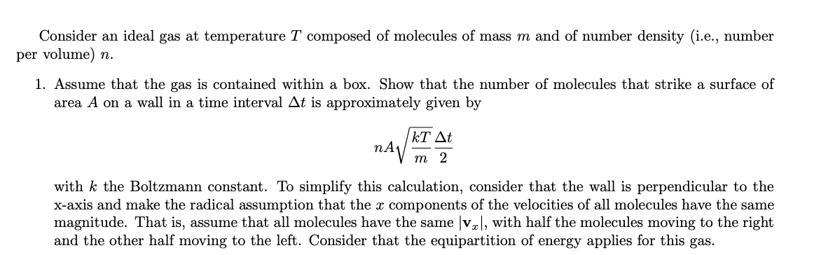 Solved Consider an ideal gas at temperature T composed of | Chegg.com