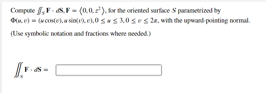 Solved Compute ſ Sf Ds F 0 0 Z For The Oriented S Chegg Com