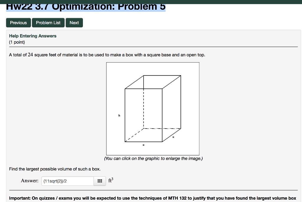 optimization: find largest volume of a box given... Solved Hw22 3.7 Optimization: Probiem 5 Previous Problem | Chegg.com