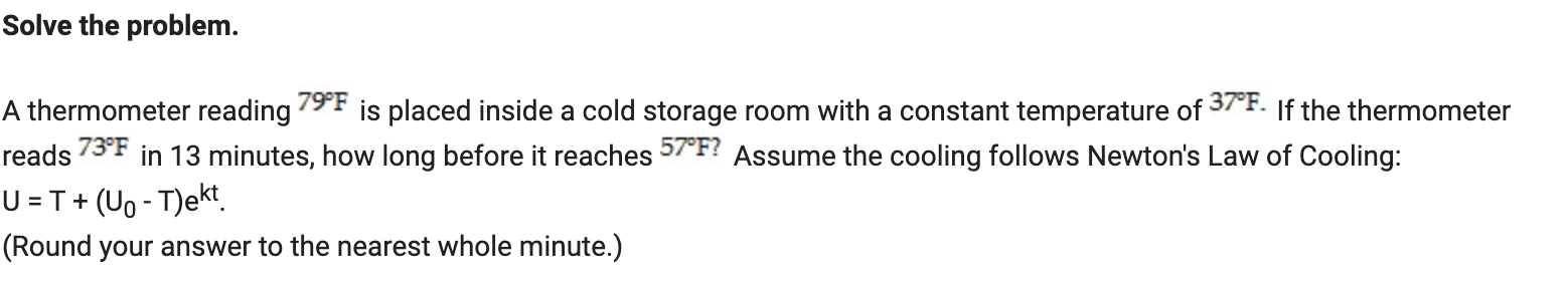 Solved A thermometer reading 79∘F is placed inside a cold | Chegg.com