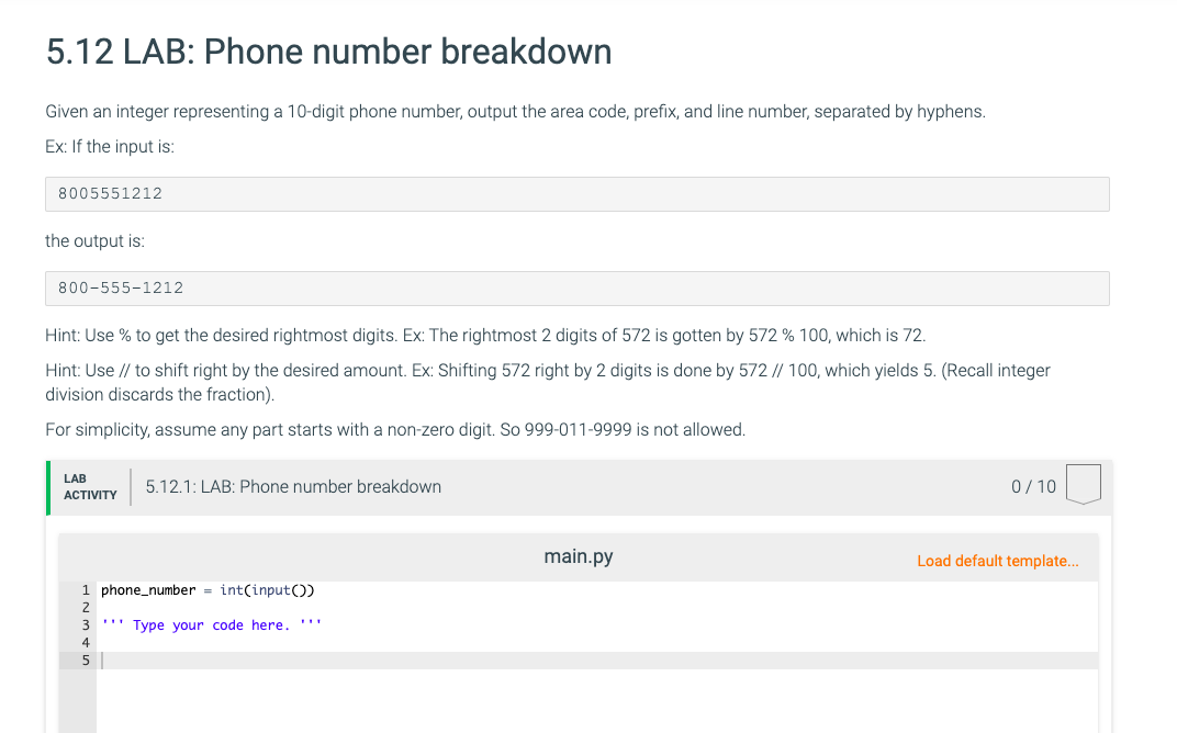 Solved: 5.12 LAB: Phone Number Breakdown Ex: If The Input ... | Chegg.com