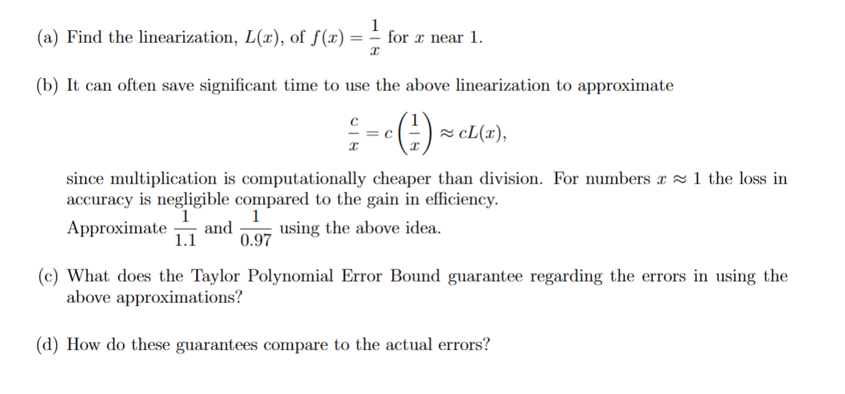 Solved (a) Find the linearization, L(x), of f(x)=x1 for x | Chegg.com