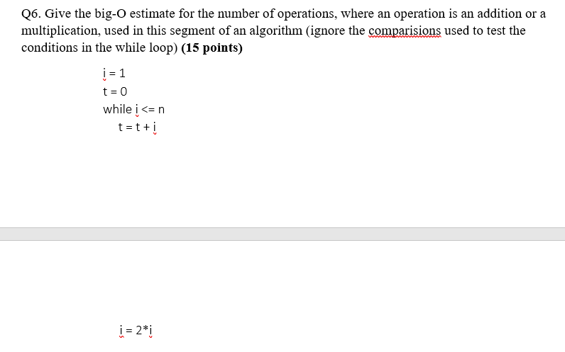 Solved Q6. Give the big-O estimate for the number of | Chegg.com