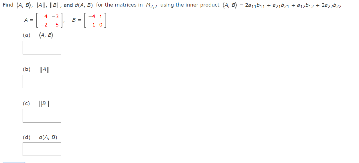 Solved Find (A, B), ||1||, || B||, And D(A, B) For The | Chegg.com