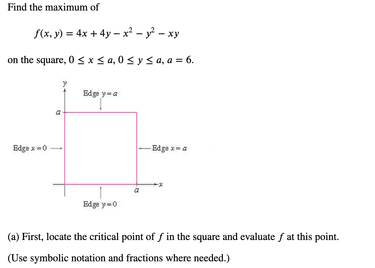 Solved Find The Maximum Of F X Y 4x 4y X2 Y2 Xy Chegg Com