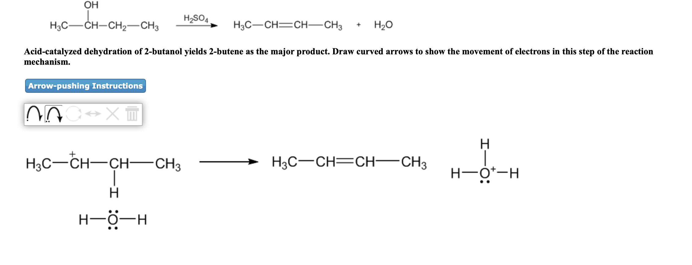 Solved Oh H2so4 H3c Ch Ch2 Ch3 H3c Chch Ch3 H2o 1237