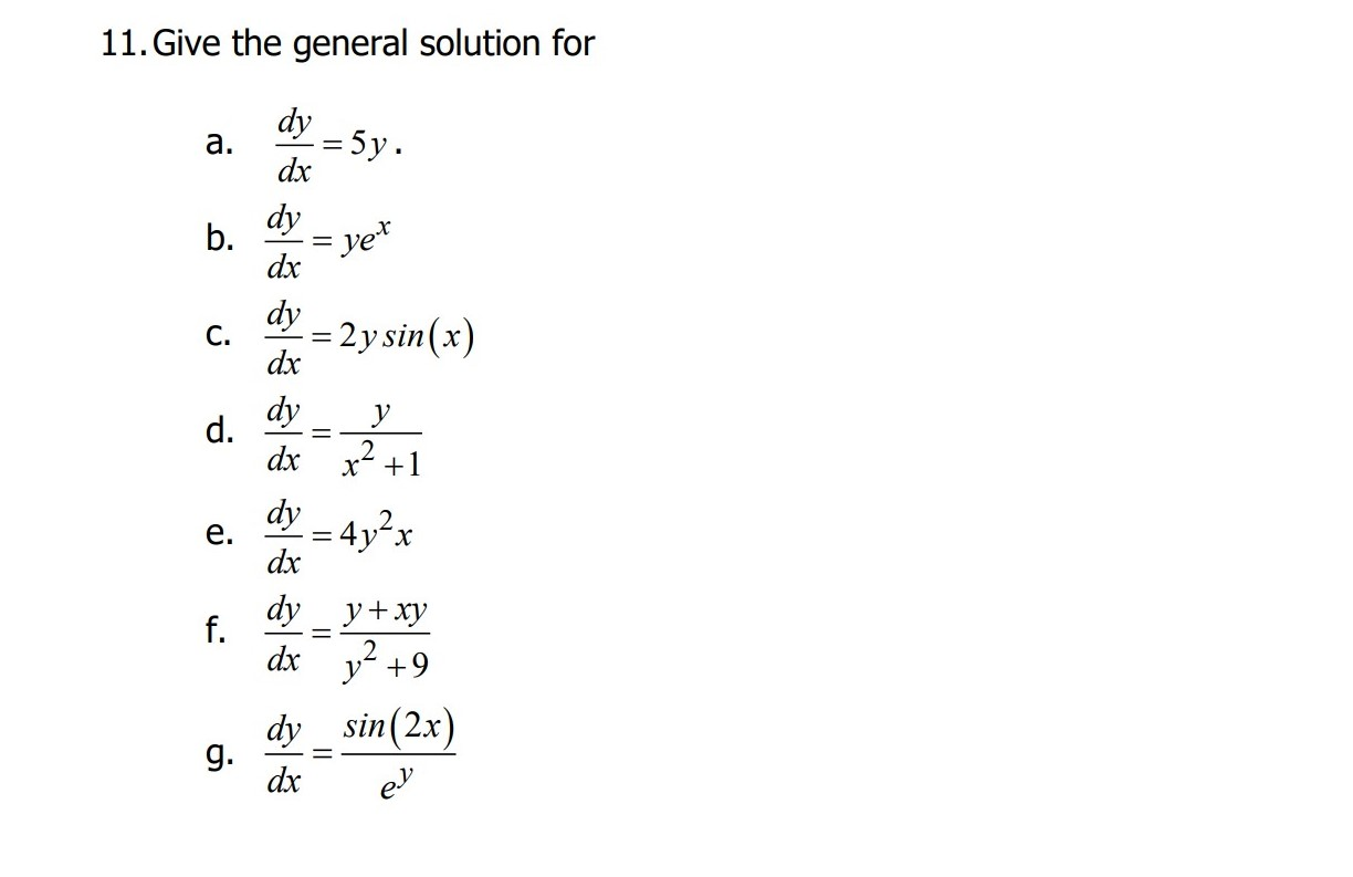 Solved 11 Give The General Solution For J Dy Sy ė Ay Chegg Com