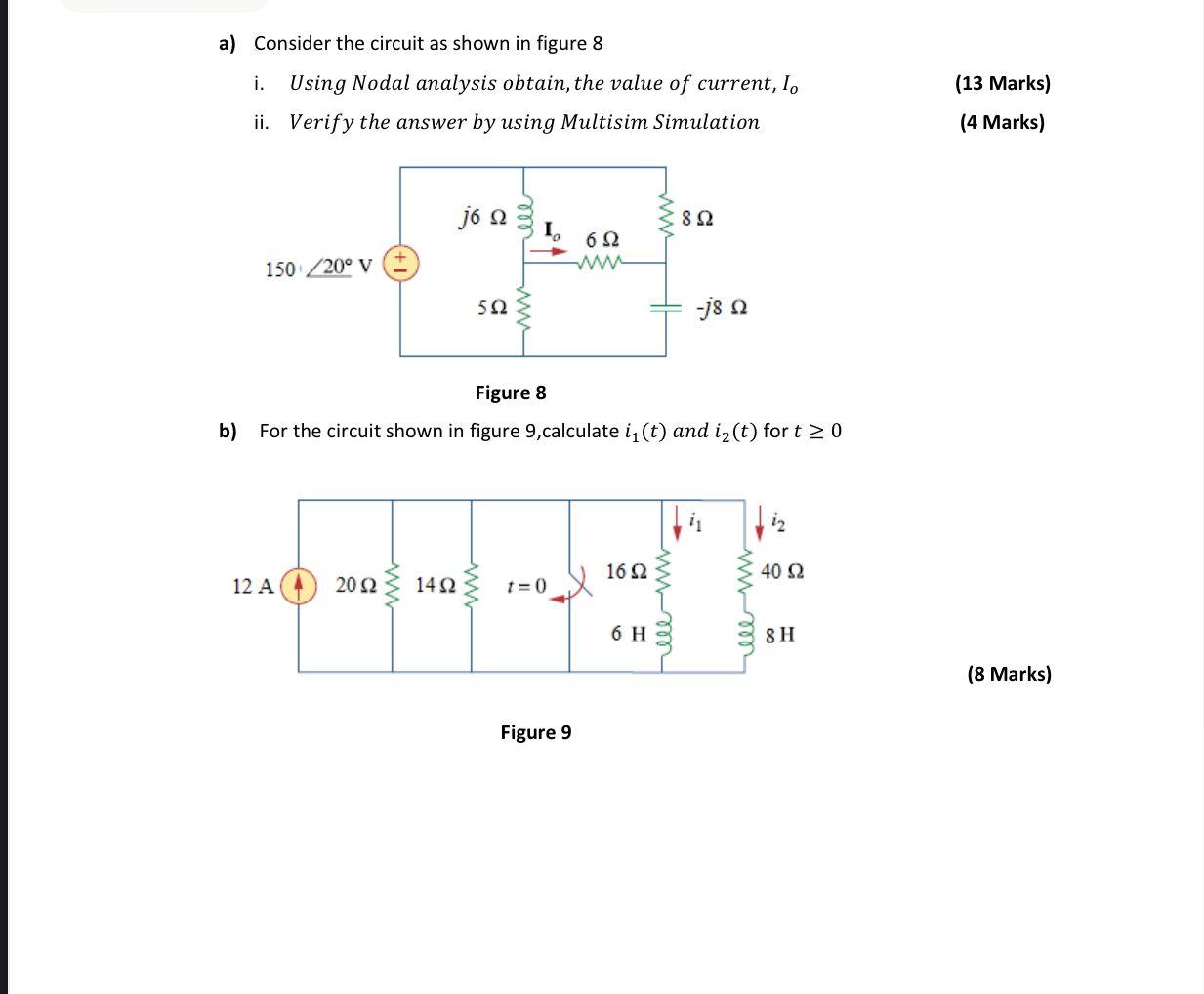 Solved a) Consider the circuit as shown in figure 8 (13 | Chegg.com