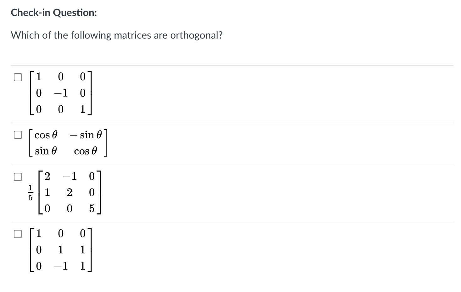 Solved Check-in Question: Which of the following matrices | Chegg.com