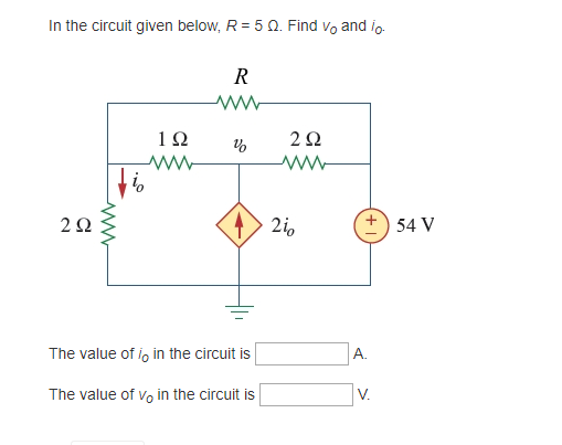 Solved In the circuit given below, R= 5 Ω Find Vo and /o. 2Ω | Chegg.com