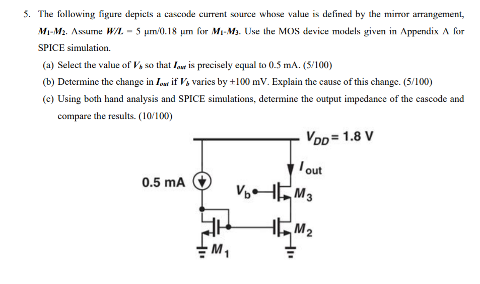 5. The following figure depicts a cascode current | Chegg.com