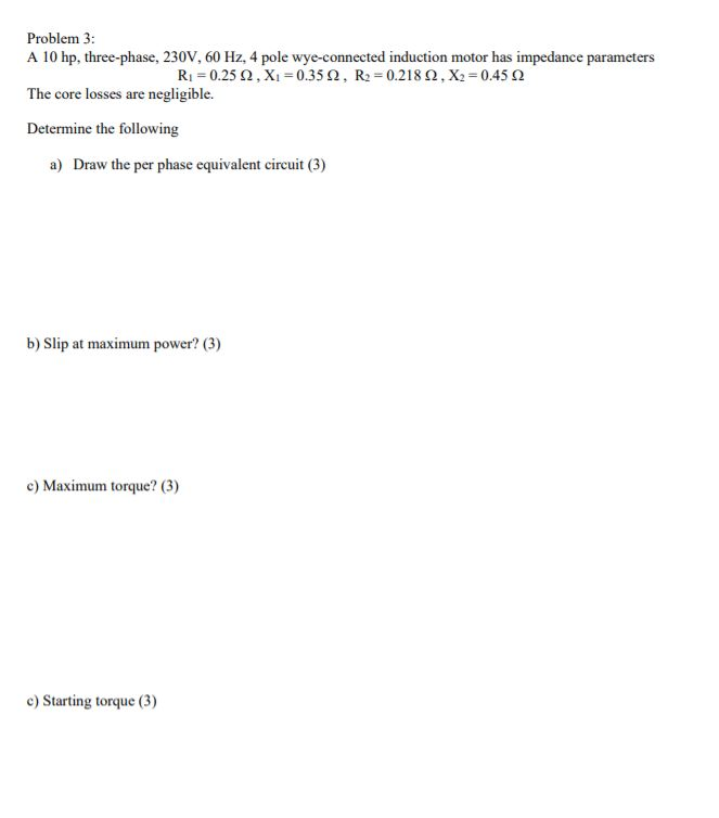 Problem 3: A 10 hp, three-phase, 230V, 60 Hz, 4 pole | Chegg.com