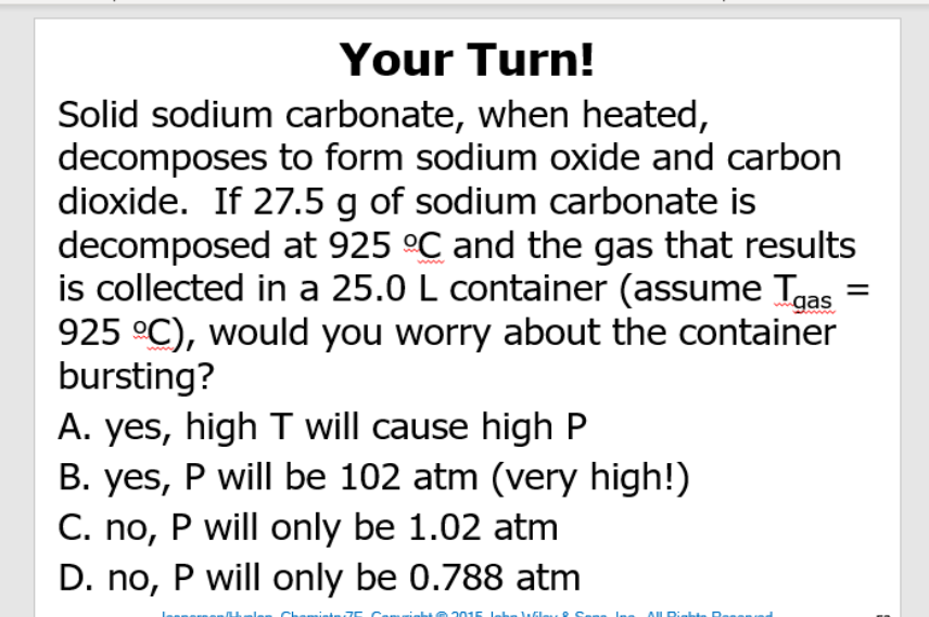 Solved Your Turn Solid Sodium Carbonate When Heated Chegg Com