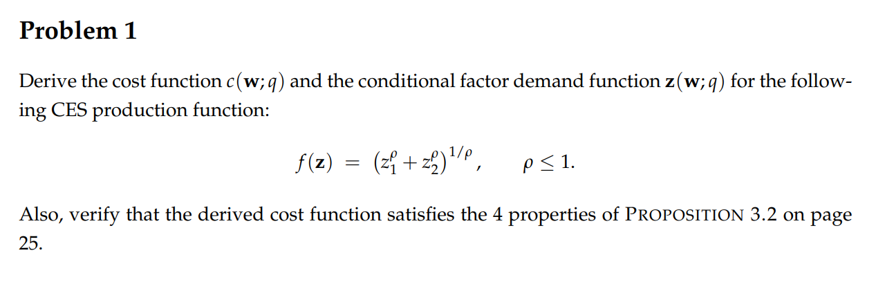 Solved Derive the cost function c(w;q) and the conditional | Chegg.com