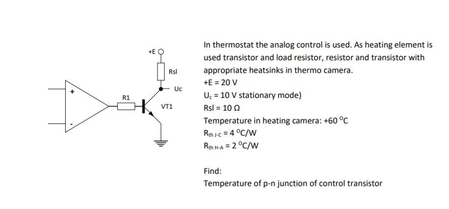Solved +E O RsI + UC R1 In thermostat the analog control is | Chegg.com