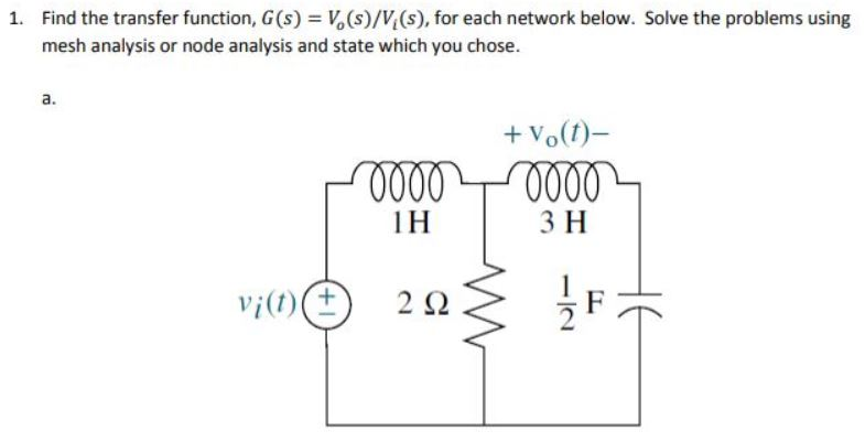 Solved 1. Find The Transfer Function, G(s) = V.(s)/(s), For | Chegg.com