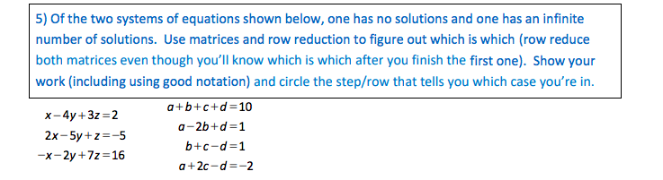 Solved 5) Of the two systems of equations shown below, one | Chegg.com