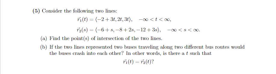 Solved (5) Consider the following two lines: | Chegg.com
