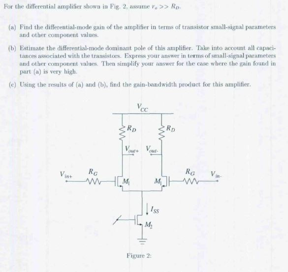 Solved For the differential amplifier shown in Fig. 2, | Chegg.com