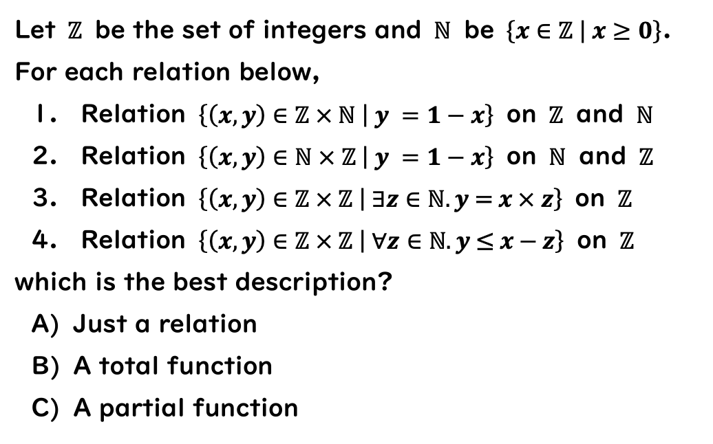 Solved Let Z be the set of integers and N be {x∈Z∣x≥0}. For | Chegg.com
