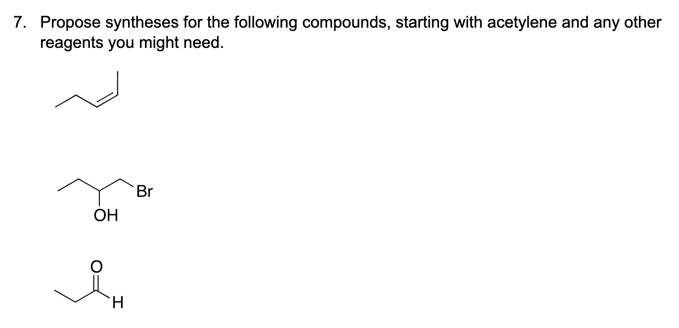 Solved Propose Syntheses For The Following Compounds, | Chegg.com