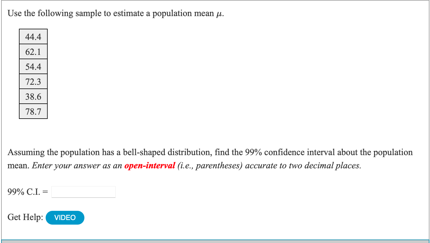 Solved Use The Following Sample To Estimate A Population | Chegg.com