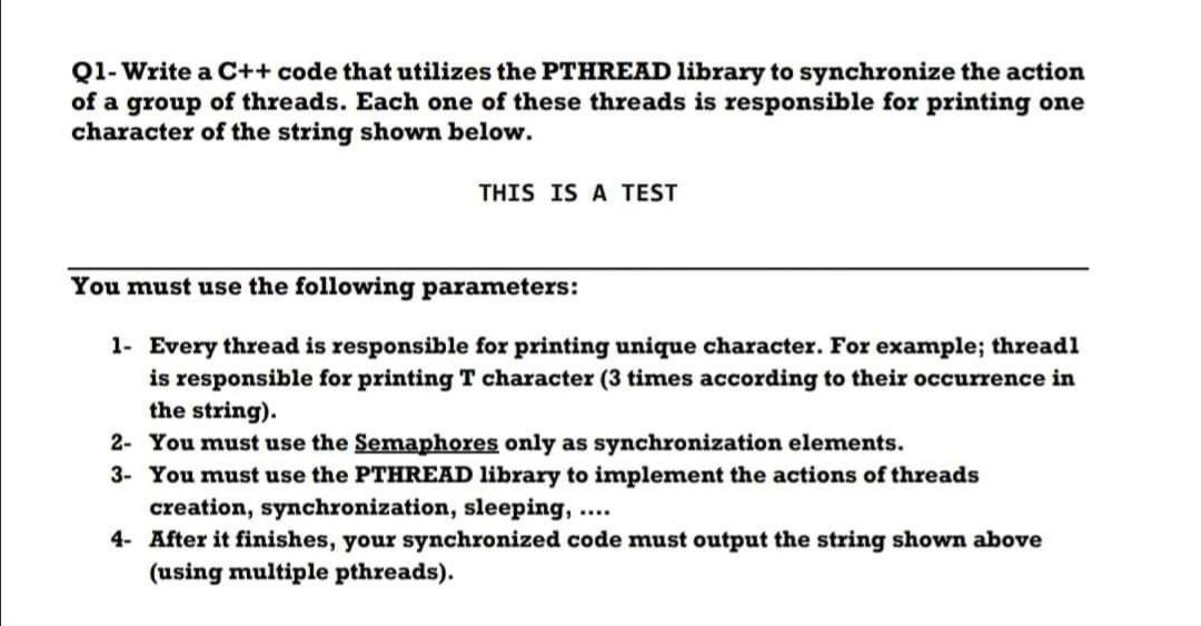 Solved Q1- Write a C++ code that utilizes the PTHREAD | Chegg.com