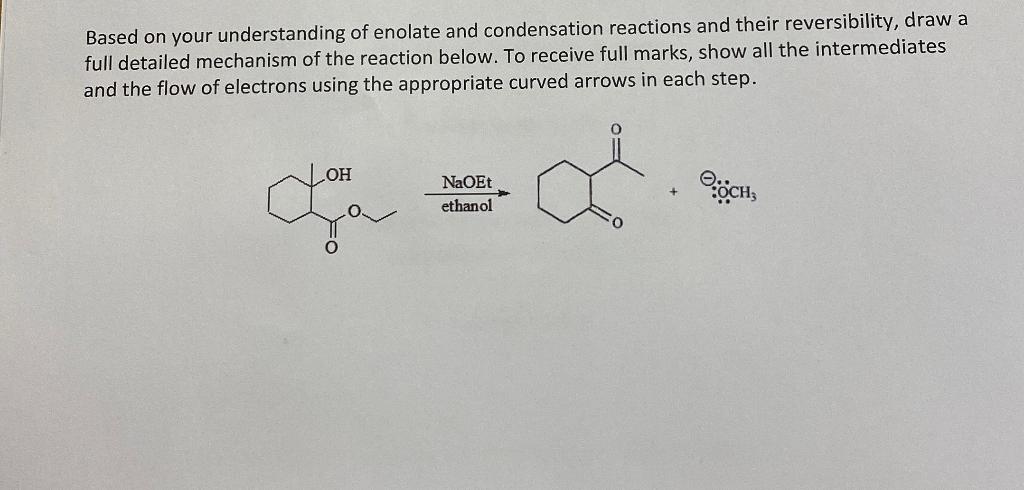 Based on your understanding of enolate and | Chegg.com