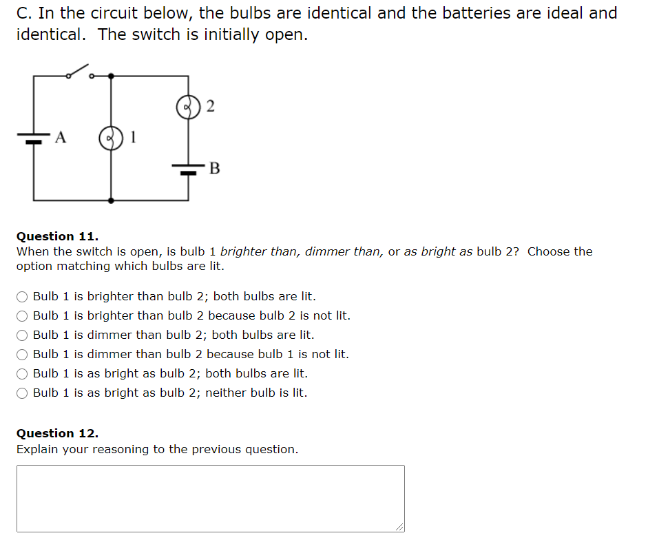 Solved C. In The Circuit Below, The Bulbs Are Identical And | Chegg.com