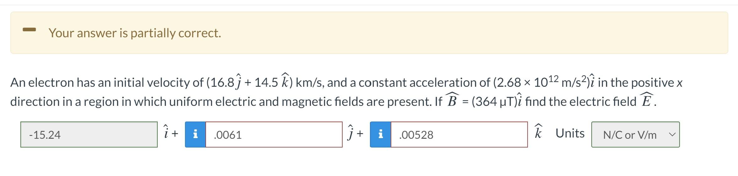 Solved Your Answer Is Partially Correct An Electron Has Chegg Com