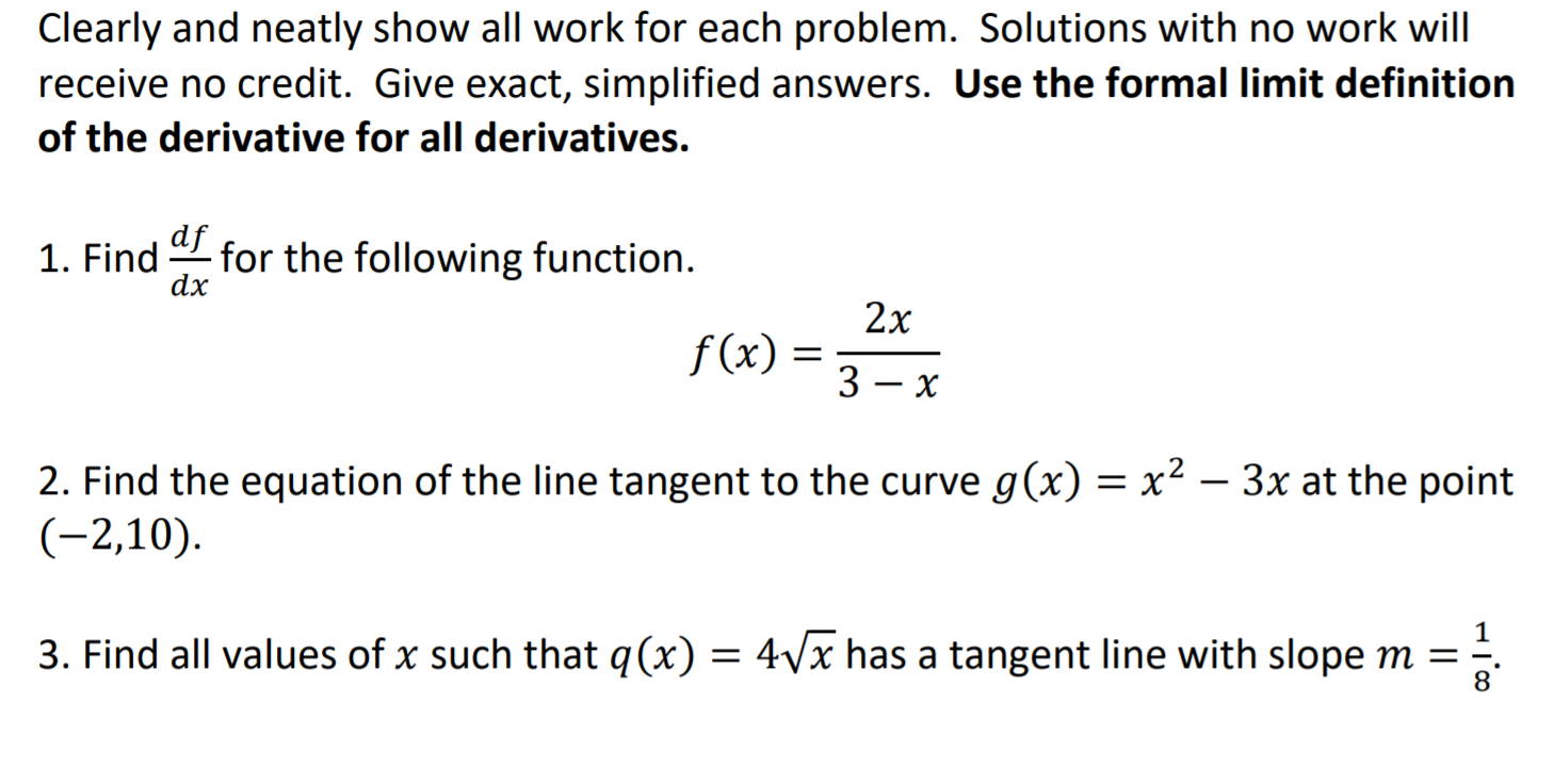 Solved Clearly and neatly show all work for each problem. | Chegg.com