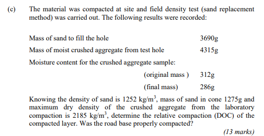 Solved The material was compacted at site and field density | Chegg.com