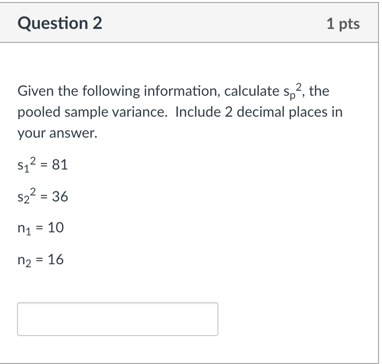 Solved Question 2 1 pts Given the following information, | Chegg.com