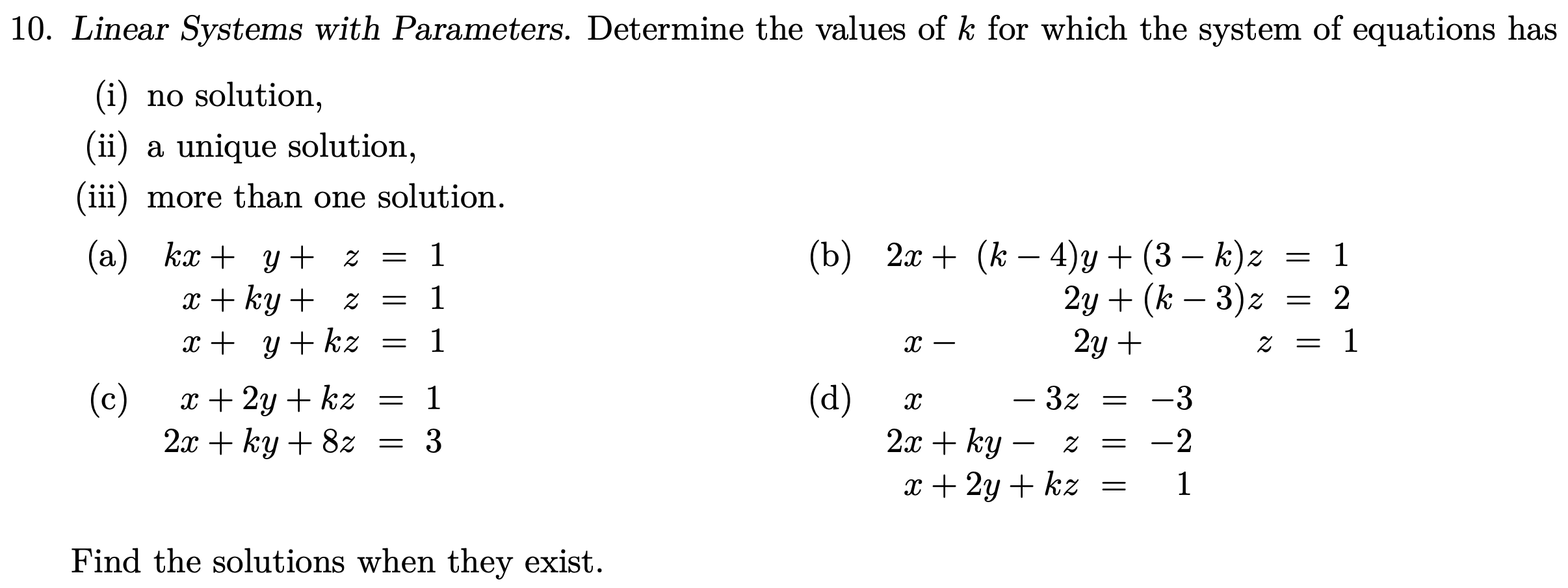 Solved 10. Linear Systems with Parameters. Determine the | Chegg.com