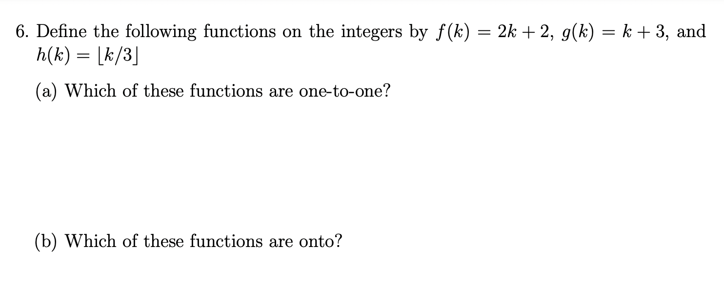 Solved = = 6. Define the following functions on the integers | Chegg.com