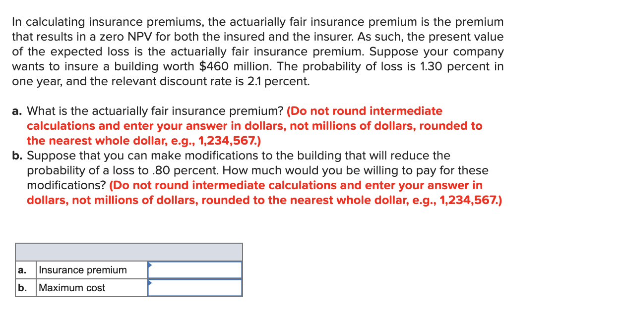 Solved In calculating insurance premiums, the actuarially | Chegg.com