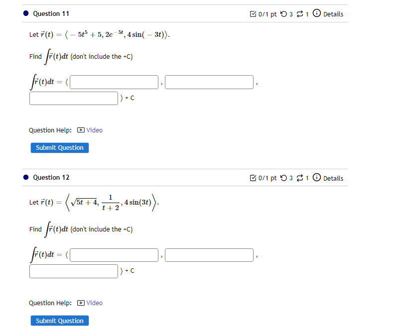 Solved Let R T −5t5 5 2e−5t 4sin −3t Find ∫r T Dt