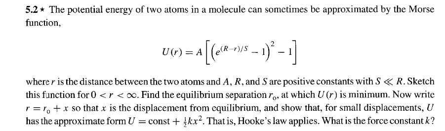 Solved 5.2 * The potential energy of two atoms in a molecule | Chegg.com