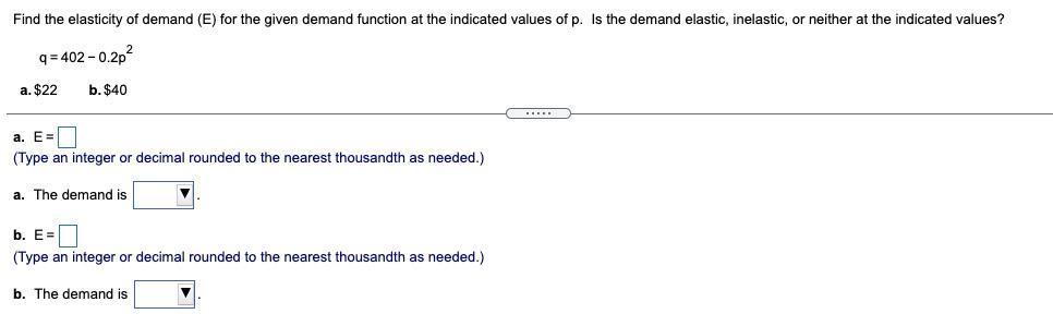Solved Find the elasticity of demand (E) for the given | Chegg.com