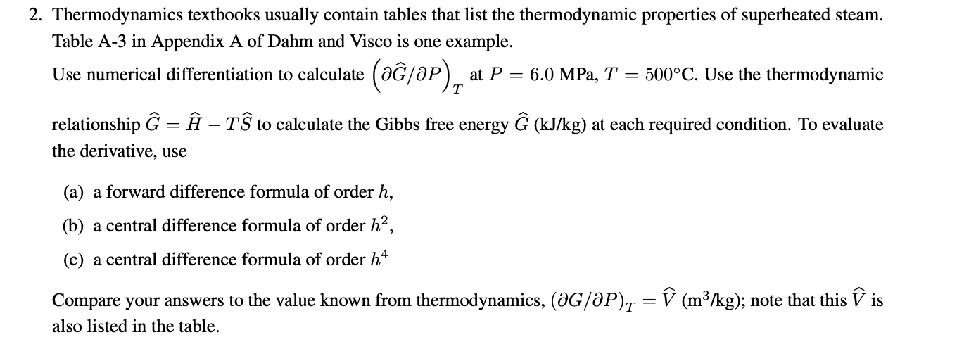 Solved Thermodynamics textbooks usually contain tables that | Chegg.com