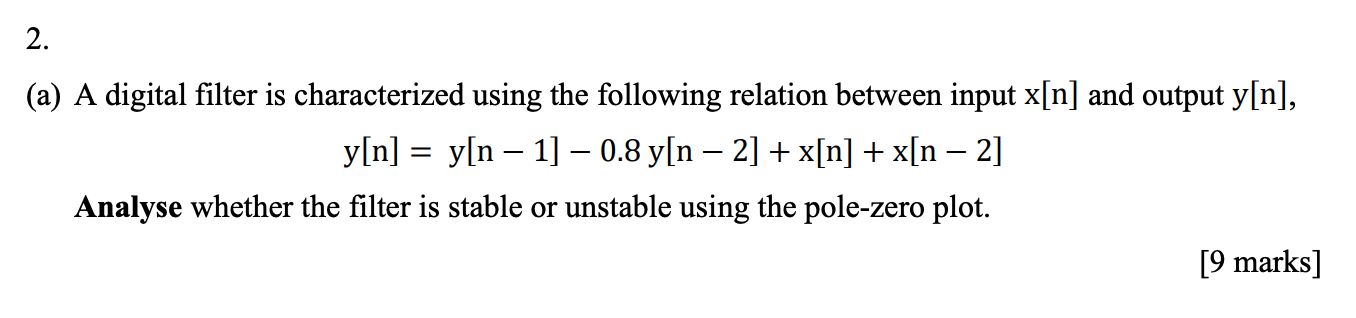 Solved 2. = (a) A digital filter is characterized using the | Chegg.com
