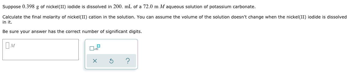 Solved Suppose 0.398 G Of Nickel(II) Iodide Is Dissolved