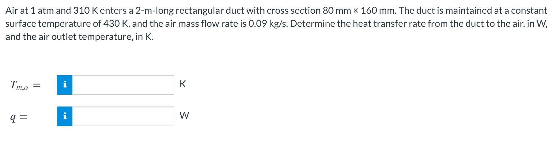 Solved Air at 1 atm and 310 K enters a 2-m-long rectangular | Chegg.com
