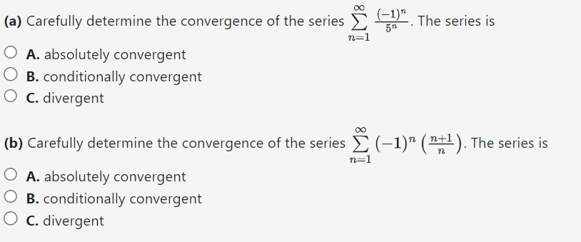 Solved (a) ﻿Carefully Determine The Convergence Of The | Chegg.com