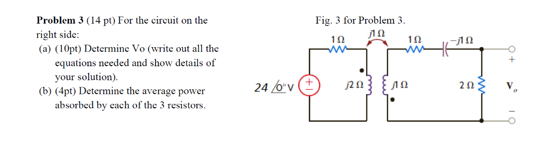 Solved Problem 3 (14 pt) For the circuit on the Fig. 3 for | Chegg.com