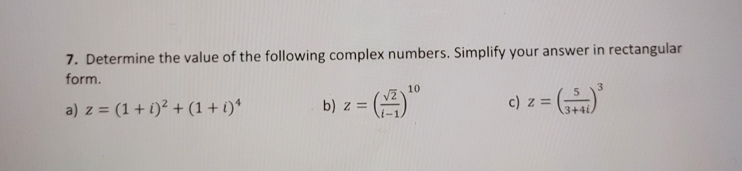 Solved 7. Determine The Value Of The Following Complex | Chegg.com