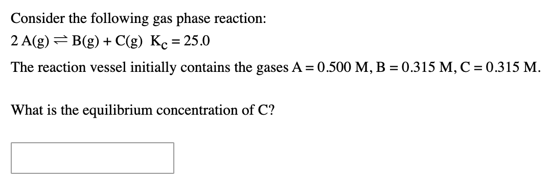 Solved Consider the following gas phase reaction: 2 A(g) = | Chegg.com