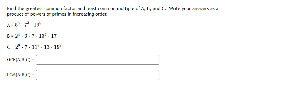 Solved Find the greatest common factor and least common | Chegg.com