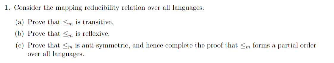 Solved 1. Consider The Mapping Reducibility Relation Over | Chegg.com