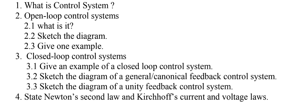 Solved 1. What is Control System? 2. Open-loop control | Chegg.com